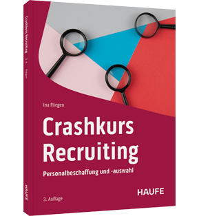 Crashkurs Recruiting - Personalbeschaffung und -auswahl