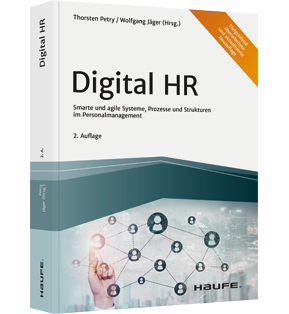 Digital HR - Smarte und agile Systeme, Prozesse und Strukturen im Personalmanagement