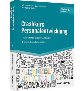 Crashkurs Personalentwicklung - Mitarbeitende fördern und binden