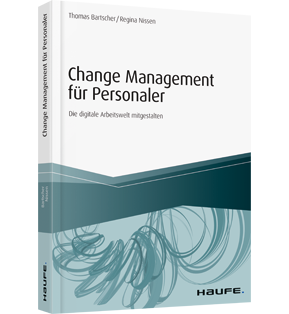 Change Management für Personaler - Die digitale Arbeitswelt mitgestalten