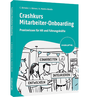 Crashkurs Mitarbeiter-Onboarding - Praxiswissen für HR und Führungskräfte