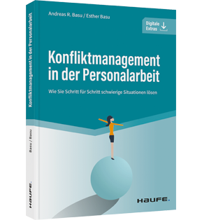 Konfliktmanagement in der Personalarbeit - Wie Sie Schritt für Schritt schwierige Situationen lösen