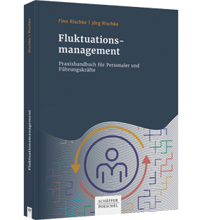 Fluktuationsmanagement - Praxishandbuch für Personaler und Führungskräfte