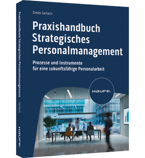 Praxishandbuch Strategisches Personalmanagement - Prozesse und Instrumente für eine zukunftsfähige Personalarbeit