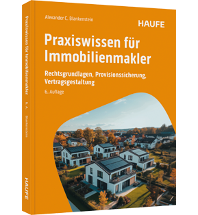 Praxiswissen für Immobilienmakler - Rechtsgrundlagen, Provisionssicherung, Vertragsgestaltung