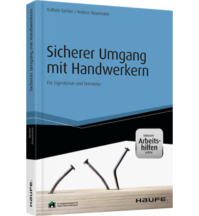 Sicherer Umgang mit Handwerkern - inkl. Arbeitshilfen online - Für Eigentümer und Vermieter