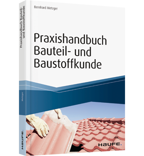 Praxishandbuch Bauteil- Und Baustoffkunde: Buch Von Bernhard Metzger ...