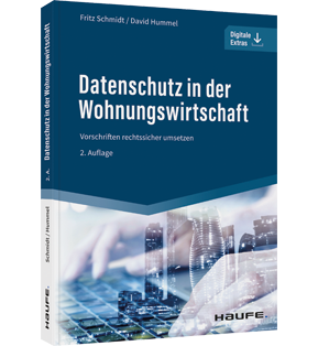 Datenschutz in der Wohnungswirtschaft - Vorschriften rechtssicher umsetzen