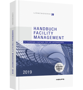 Handbuch Facility Management 2019 - 70 führende Partner für Ihr Unternehmen