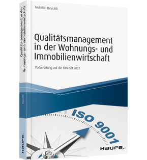 Qualitätsmanagement in der Wohnungs- und Immobilienwirtschaft - Vorbereitung auf die DIN ISO 9001