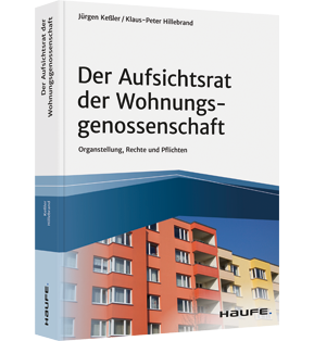 Der Aufsichtsrat der Wohnungsgenossenschaft - Organstellung, Rechte und Pflichten