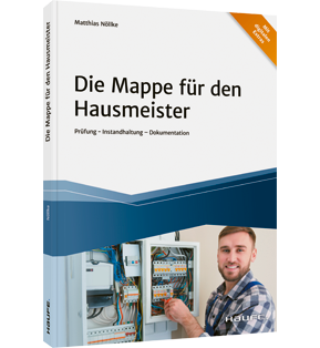 Die Mappe für den Hausmeister - Prüfung - Instandhaltung - Dokumentation