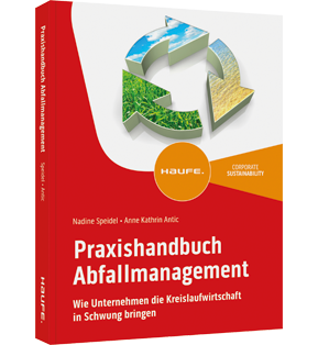 Praxishandbuch Abfallmanagement - Wie Unternehmen die Kreislaufwirtschaft in Schwung bringen