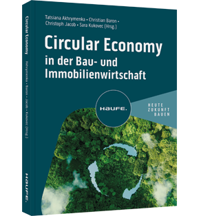 Circular Economy in der Bau- und Immobilienwirtschaft