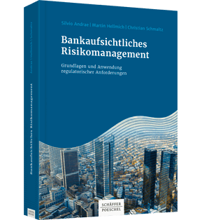 Bankaufsichtliches Risikomanagement - Grundlagen und Anwendung regulatorischer Anforderungen