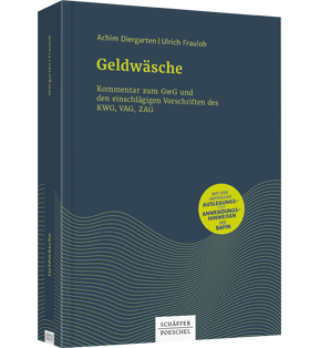 Geldwäsche - Kommentar zum GwG und den einschlägigen Vorschriften des KWG, VAG, ZAG