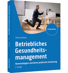 Betriebliches Gesundheitsmanagement - Neue Erfolgsstrategien für Unternehmen