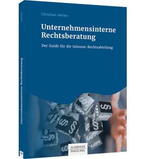 Unternehmensinterne Rechtsberatung - Der Guide für die Inhouse-Rechtsabteilung