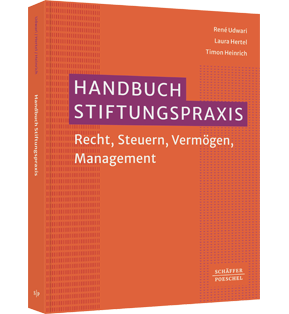 Handbuch Stiftungspraxis - Recht, Steuern, Vermögen, Management​