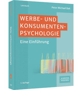 Werbe- und Konsumentenpsychologie - Eine Einführung