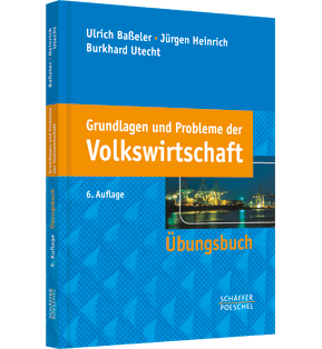 Grundlagen und Probleme der Volkswirtschaft - Übungsbuch