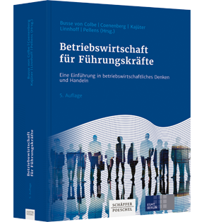 Betriebswirtschaft für Führungskräfte - Eine Einführung in betriebswirtschaftliches Denken und Handeln