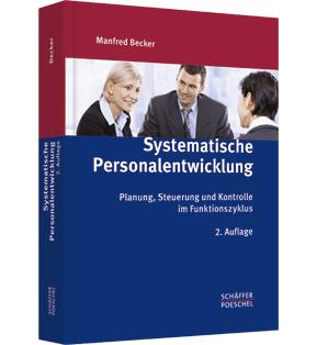 Systematische Personalentwicklung - Planung, Steuerung und Kontrolle im Funktionszyklus