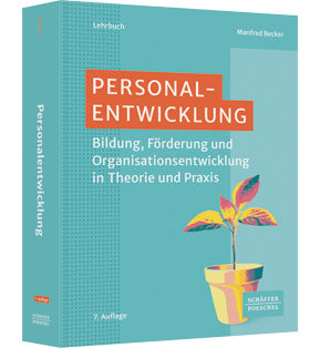 Personalentwicklung - Bildung, Förderung und Organisationsentwicklung in Theorie und Praxis