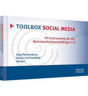 Toolbox Social Media - 111 Instrumente für die Kommunikationsstrategie