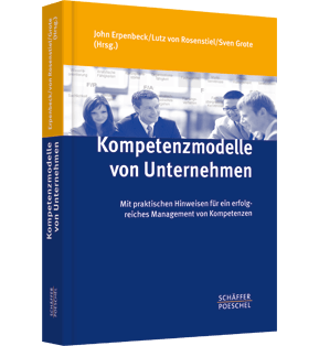 Kompetenzmodelle von Unternehmen - Mit praktischen Hinweisen für ein erfolgreiches Management von Kompetenzen