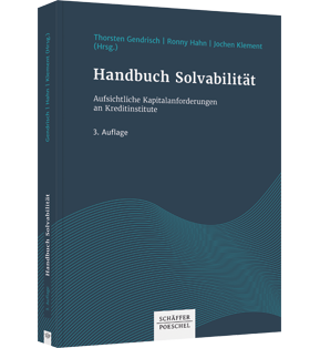 Handbuch Solvabilität - Aufsichtliche Kapitalanforderungen an Kreditinstitute