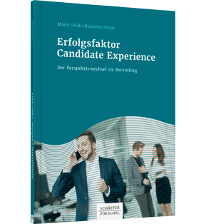 Erfolgsfaktor Candidate Experience - Der Perspektivwechsel im Recruiting