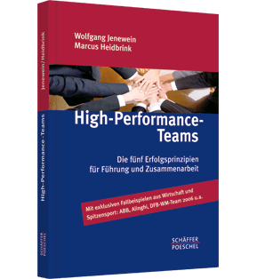 High-Performance-Teams - Die fünf Erfolgsprinzipien für Führung und Zusammenarbeit