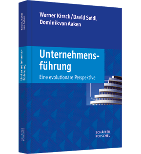 Unternehmensführung - Eine evolutionäre Perspektive