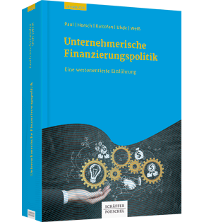 Unternehmerische Finanzierungspolitik - Eine wertorientierte Einführung