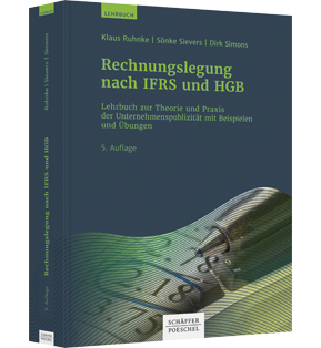Rechnungslegung nach IFRS und HGB - Lehrbuch zur Theorie und Praxis der Unternehmenspublizität mit Beispielen und Übungen