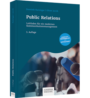 Public Relations - Leitfaden für ein modernes Kommunikationsmanagement