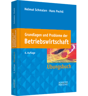 Grundlagen und Probleme der Betriebswirtschaft - Übungsbuch