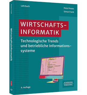 Wirtschaftsinformatik - Technologische Trends und betriebliche Informationssysteme