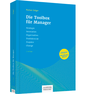 Die Toolbox für Manager - Strategie, Innovation, Organisation, Produktivität, Projekte, Change