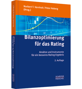 Bilanzoptimierung für das Rating - Ansätze und Instrumente für ein besseres Rating-Ergebnis
