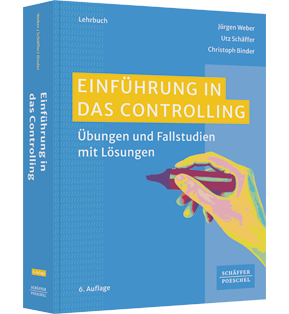 Einführung in das Controlling - Übungen und Fallstudien mit Lösungen