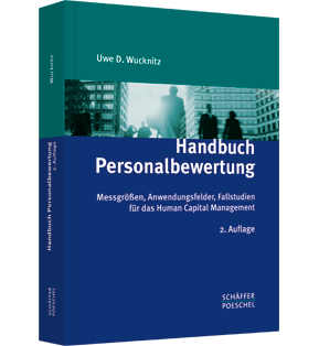 Handbuch Personalbewertung - Messgrößen, Anwendungsfelder, Fallstudien für das Human Capital Management
