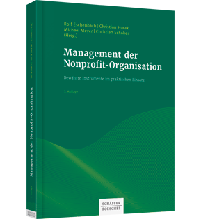 Management der Nonprofit-Organisation - Bewährte Instrumente im praktischen Einsatz