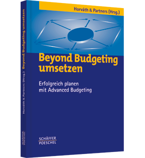 Beyond Budgeting umsetzen - Erfolgreich planen mit Advanced Budgeting