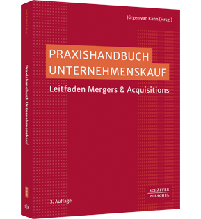 Praxishandbuch Unternehmenskauf - Leitfaden Mergers & Acquisitions