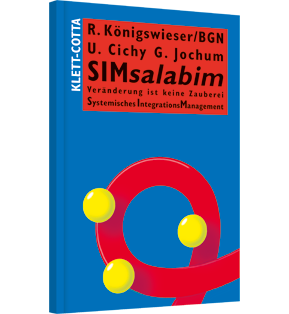 SIMsalabim - Veränderung ist keine Zauberei. Systemisches IntegrationsManagement