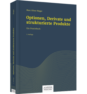 Optionen, Derivate und strukturierte Produkte - Ein Praxisbuch