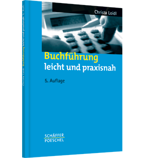 Buchführung leicht und praxisnah - Eine Einführung mit Fallbeispielen