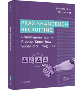 Praxishandbuch Recruiting - Grundlagenwissen – Prozess-Know-how – Social Recruiting – KI